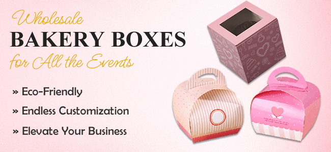 Bakery Packaging Boxes Wholesale USA