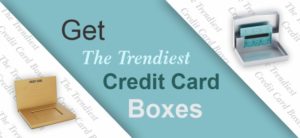 Trendiest Credit Card Boxes